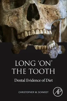 Lungo il dente: Prove dentali della dieta - Long 'On' the Tooth: Dental Evidence of Diet