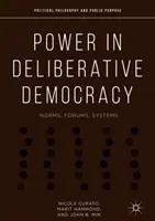 Il potere nella democrazia deliberativa: Norme, forum, sistemi - Power in Deliberative Democracy: Norms, Forums, Systems