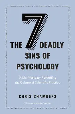 I sette peccati capitali della psicologia: Un manifesto per riformare la cultura della pratica scientifica - The Seven Deadly Sins of Psychology: A Manifesto for Reforming the Culture of Scientific Practice