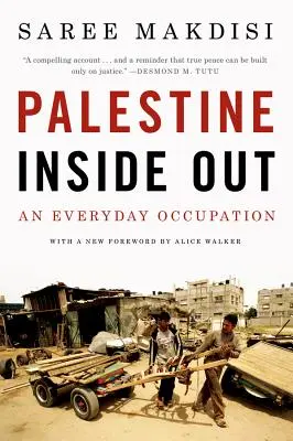 La Palestina dentro e fuori: Un'occupazione quotidiana - Palestine Inside Out: An Everyday Occupation