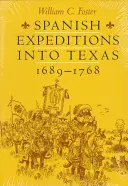 Spedizioni spagnole in Texas, 1689-1768 - Spanish Expeditions Into Texas, 1689-1768