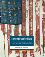 Inventare la bandiera americana: come le stelle e le strisce sono state tessute dai simboli - Inventing the American Flag: How the Stars and Stripes Was Woven from Symbols