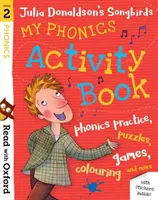 Leggere con Oxford: Fase 2: Gli uccelli canori di Julia Donaldson: Il mio libro di attività di fonetica - Read with Oxford: Stage 2: Julia Donaldson's Songbirds: My Phonics Activity Book