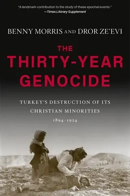 Il genocidio dei trent'anni: La distruzione delle minoranze cristiane in Turchia, 1894-1924 - The Thirty-Year Genocide: Turkey's Destruction of Its Christian Minorities, 1894-1924