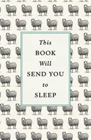 Questo libro ti farà addormentare - This Book Will Send You to Sleep