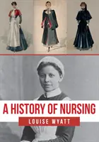 Storia dell'assistenza infermieristica - A History of Nursing