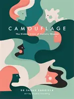 Camouflage: La vita nascosta delle donne autistiche - Camouflage: The Hidden Lives of Autistic Women