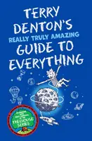 La guida di Terry Denton a tutto ciò che è veramente incredibile - Terry Denton's Really Truly Amazing Guide to Everything