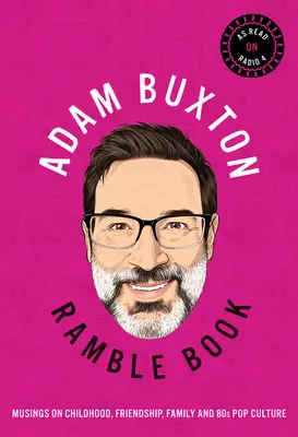 Libro delle divagazioni: Riflessioni su infanzia, amicizia, famiglia e cultura pop anni '80 - Ramble Book: Musings on Childhood, Friendship, Family and 80s Pop Culture