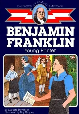Ben Franklin: giovane stampatore - Ben Franklin: Young Printer