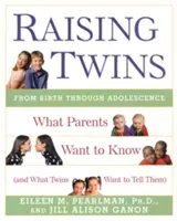 Crescere i gemelli: Quello che i genitori vogliono sapere (e quello che i gemelli vogliono dire loro) - Raising Twins: What Parents Want to Know (and What Twins Want to Tell Them)