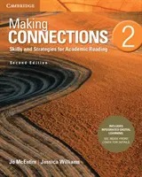 Making Connections Level 2 Student's Book with Integrated Digital Learning: Abilità e strategie per la lettura accademica - Making Connections Level 2 Student's Book with Integrated Digital Learning: Skills and Strategies for Academic Reading