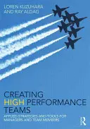 Creare team ad alte prestazioni: Strategie e strumenti applicati per manager e membri del team - Creating High Performance Teams: Applied Strategies and Tools for Managers and Team Members