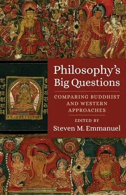 Le grandi domande della filosofia: Approcci buddisti e occidentali a confronto - Philosophy's Big Questions: Comparing Buddhist and Western Approaches