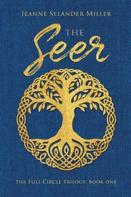 Il veggente: Libro primo: La trilogia del cerchio completo - The Seer: Book One: The Full Circle Trilogy