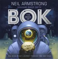 Libro di Bok - Il viaggio di una roccia lunare attraverso il tempo e lo spazio - Book of Bok - One Moon Rock's Journey Through Time and Space