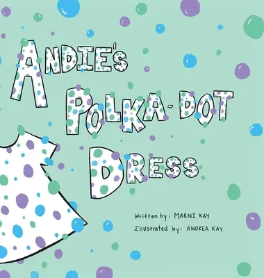 Il vestito a pois di Andie - Andie's Polka-Dot Dress