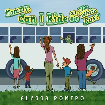 Mamma, posso salire sul grande autobus bianco? - Mommy, Can I Ride on The Big White Bus?