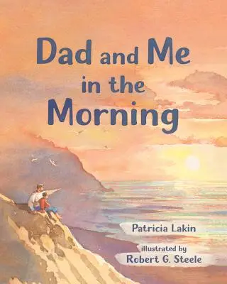 Io e papà al mattino - Dad and Me in the Morning