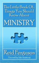Il piccolo libro delle cose che dovreste sapere sul ministero - The Little Book of Things You Should Know about Ministry
