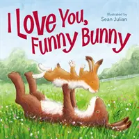 Ti amo, coniglietto divertente - I Love You, Funny Bunny