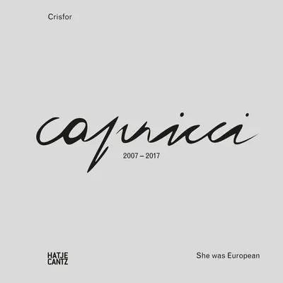 Crisfor: Capricci - Era europea - Crisfor: Capricci-She Was European