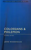 Colossesi e Filemone: Camminare in lui - Colossians & Philemon: So Walk in Him