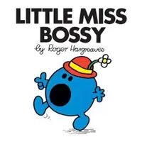 Piccola signorina prepotente - Little Miss Bossy
