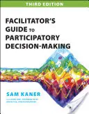 Guida del facilitatore al processo decisionale partecipativo - Facilitator's Guide to Participatory Decision-Making