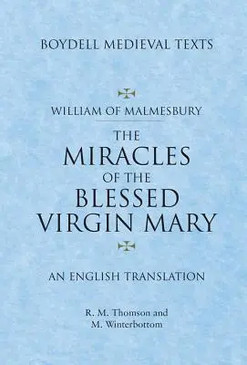 Miracoli della Beata Vergine Maria: Una traduzione in inglese - Miracles of the Blessed Virgin Mary: An English Translation
