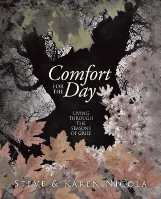 Conforto per il giorno: Vivere le stagioni del dolore - Comfort for the Day: Living Through the Seasons of Grief