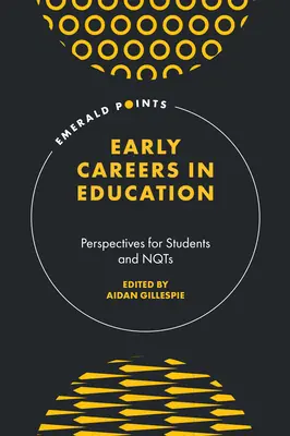 Le prime carriere nell'educazione: Prospettive per studenti e insegnanti - Early Careers in Education: Perspectives for Students and Nqts