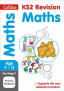 Collins Ks2 Sats Revision and Practice - New 2014 Curriculum Edition -- Ks2 Maths: Eserciziario pratico - Collins Ks2 Sats Revision and Practice - New 2014 Curriculum Edition -- Ks2 Maths: Practice Workbook