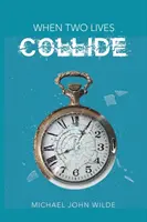 Quando due vite si scontrano - When Two Lives Collide