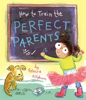 Come formare i genitori perfetti - How to Train the Perfect Parents