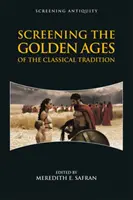 La proiezione dei secoli d'oro della tradizione classica - Screening the Golden Ages of the Classical Tradition
