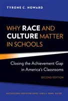 Perché la razza e la cultura contano nelle scuole: Colmare il divario di risultati nelle classi americane - Why Race and Culture Matter in Schools: Closing the Achievement Gap in America's Classrooms