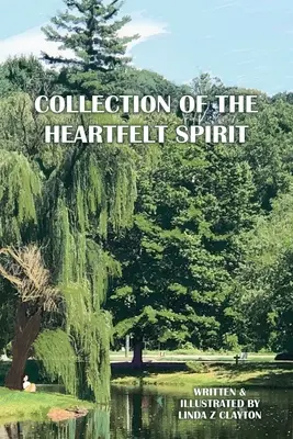 Raccolta dello spirito del cuore - Collection of the Heartfelt Spirit