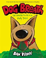 Alito di cane: L'orribile problema di Hally Tosis - Dog Breath: The Horrible Trouble with Hally Tosis