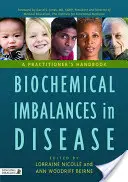 Squilibri biochimici nelle malattie: Un manuale per il professionista - Biochemical Imbalances in Disease: A Practitioner's Handbook