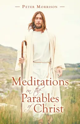 Meditazioni sulle parabole di Cristo - Meditations on the Parables of Christ