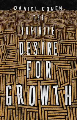 Il desiderio infinito di crescita - The Infinite Desire for Growth
