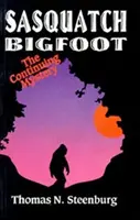 Sasquatch Bigfoot: Il mistero continuo - Il mistero continuo - Sasquatch Bigfoot: The Continuing Mystery - The Continuing Mystery