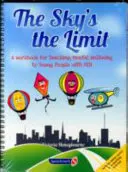 Il cielo è il limite: un libro di lavoro per insegnare il benessere mentale ai giovani con sindrome di Sen - The Sky's the Limit: A Workbook for Teaching Mental Wellbeing to Young People with Sen