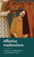 Il Medioevo affettivo: Amore, abiezione e malcontento - Affective Medievalism: Love, Abjection and Discontent