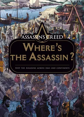 Assassin's Creed: Dov'è l'Assassino? - Assassin's Creed: Where's the Assassin?