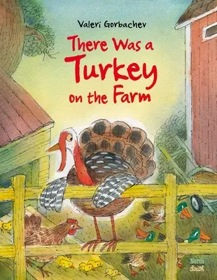 C'era un tacchino nella fattoria - There Was a Turkey on the Farm