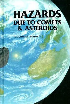 Pericoli dovuti a comete e asteroidi - Hazards Due to Comets and Asteroids