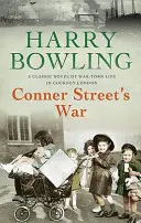 La guerra di Conner Street - Una straziante saga bellica di famiglia e comunità - Conner Street's War - A heartrending wartime saga of family and community