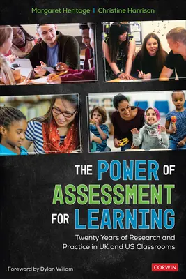 Il potere della valutazione dell'apprendimento: Vent'anni di ricerca e pratica nelle aule del Regno Unito e degli Stati Uniti - The Power of Assessment for Learning: Twenty Years of Research and Practice in UK and Us Classrooms
